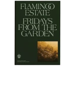 Flamingo Estate Fridays From The Garden Cookbook
